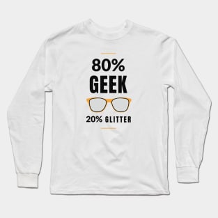 Funny Geek Quote Long Sleeve T-Shirt